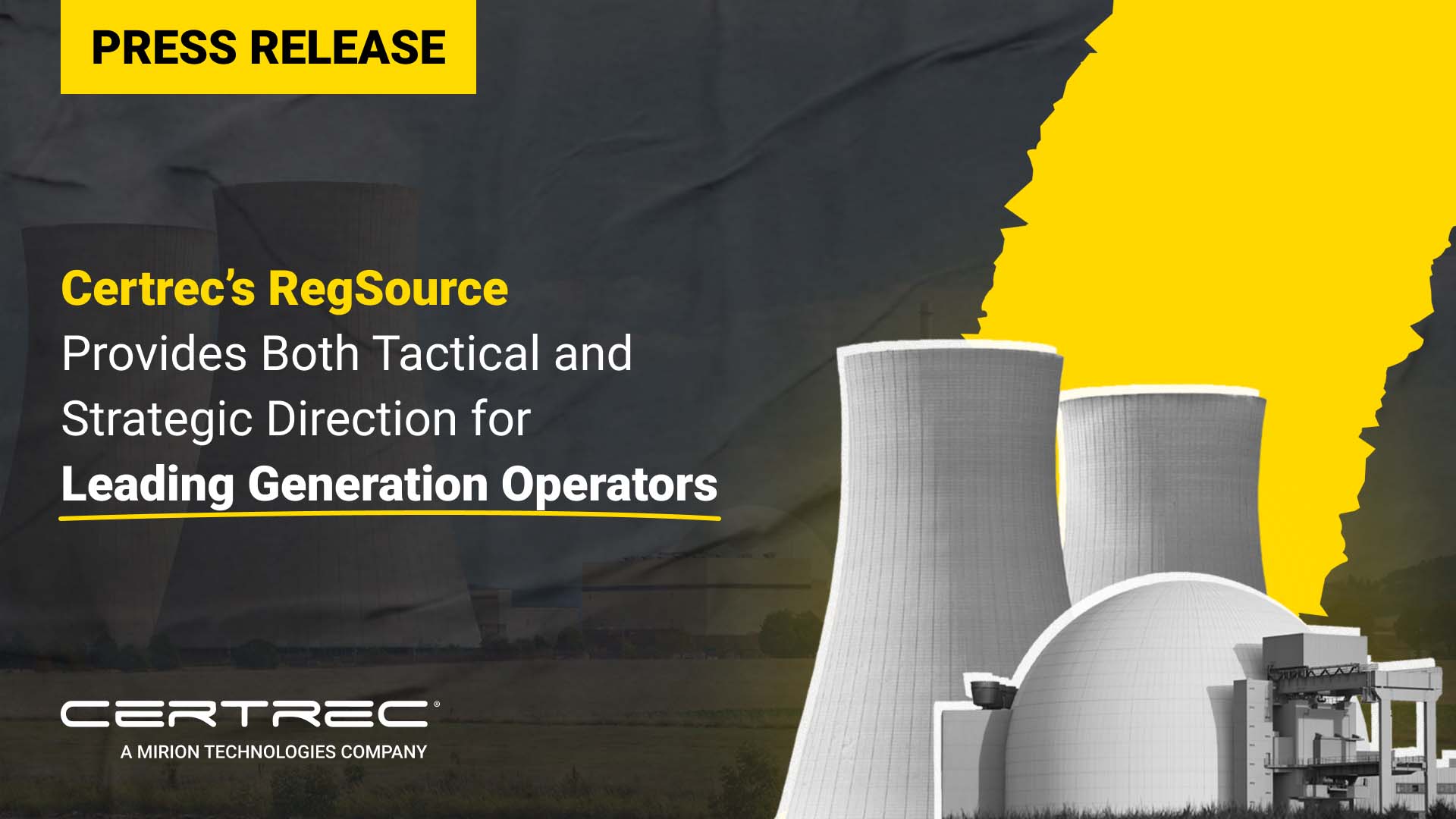 Certrec press release graphic promoting RegSource, a service that provides both tactical and strategic direction for leading generation operators. The design features bold yellow and white text over a dark industrial background, with illustrated nuclear cooling towers and a reactor dome on the right side, symbolizing power generation and regulatory guidance.