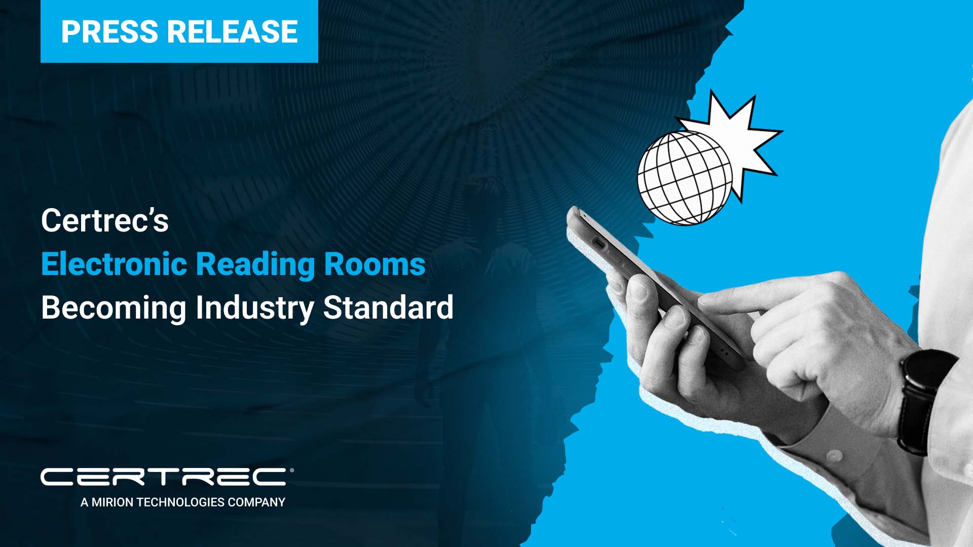 Certrec press release graphic announcing that its Electronic Reading Rooms are becoming the industry standard. The image features bold white and blue text over a stylized digital background, with a close-up of a hand using a smartphone and illustrated internet icons, symbolizing accessibility and digital innovation in regulatory document management.