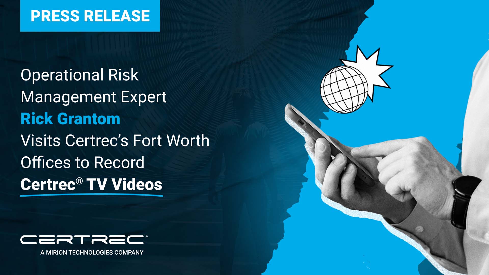 This image announces that Rick Grantom, an expert in Operational Risk Management, visited Certrec's Fort Worth offices to record Certrec® TV videos. The content is likely focused on sharing insights and expertise on operational risk management, an essential component in ensuring smooth and secure operations within the energy industry. The image features a person using a smartphone, emphasizing the modern and digital approach Certrec uses to share valuable industry knowledge through its Certrec® TV platform.