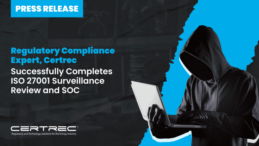 20- Regulatory Compliance Expert, Certrec, Successfully Completes ISO 27001 Surveillance Review and SOC - Press Release - Featured Image- Certrec