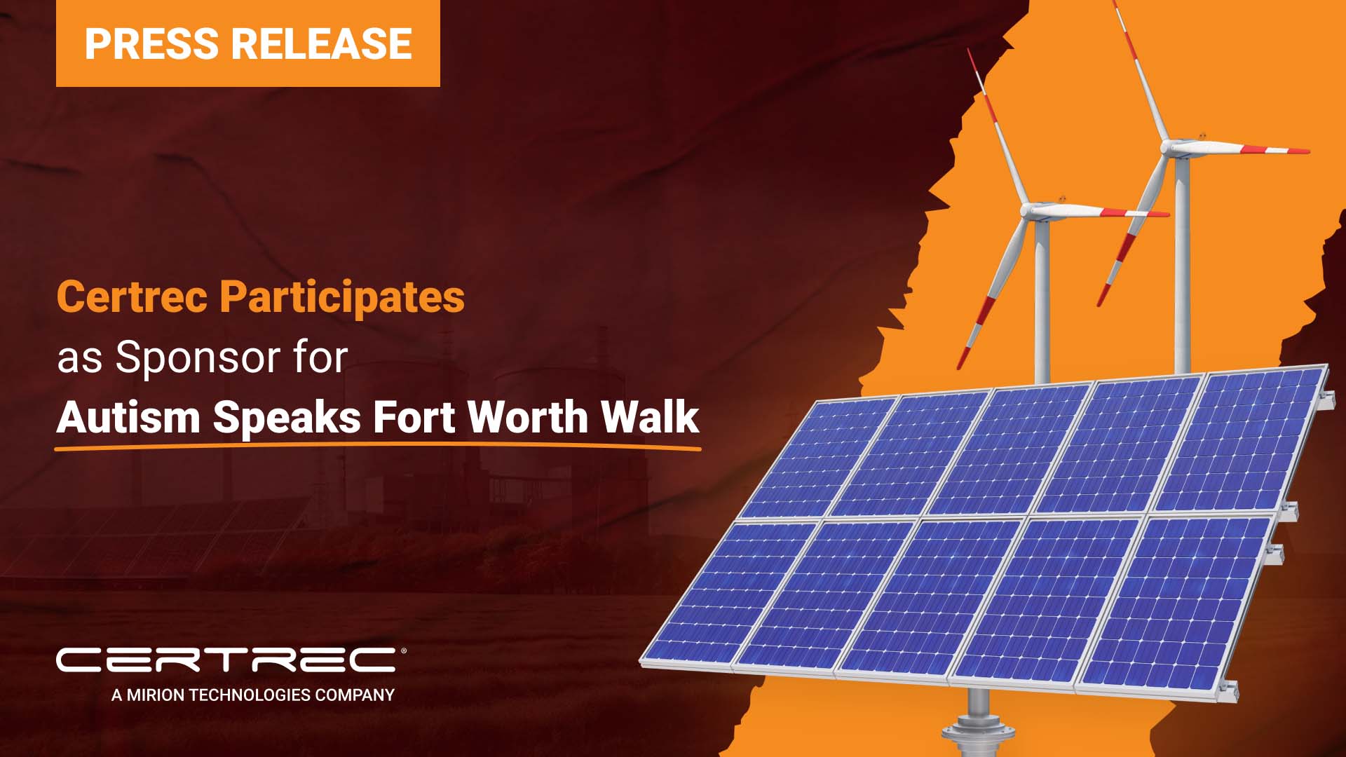 Certrec Participates as Sponsor for Autism Speaks Fort Worth Walk - Certrec Press release header for Certrec sponsoring the Autism Speaks Fort Worth Walk, with images of wind turbines and solar panels.