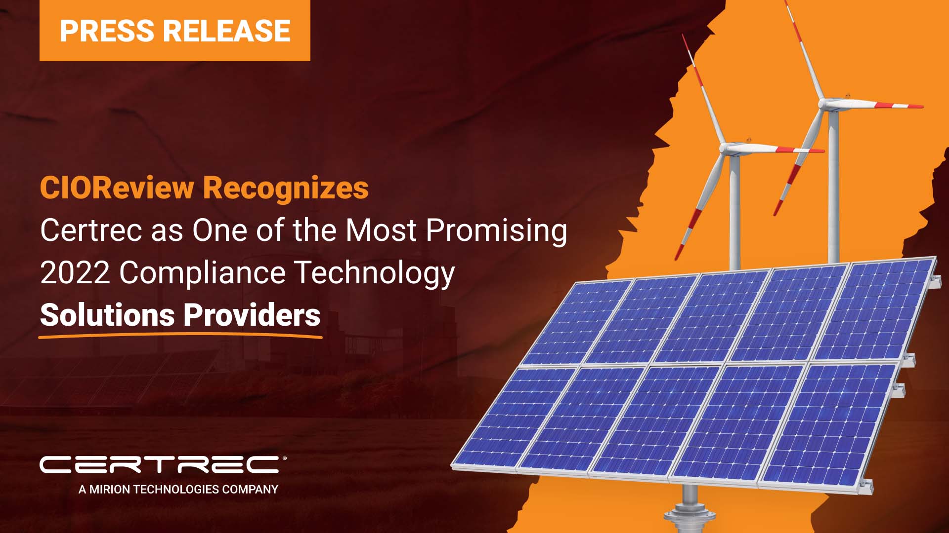 Press release header for CIOReview recognizing Certrec as one of the most promising 2022 compliance technology solutions providers, with images of wind turbines and solar panels.