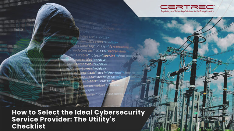 How to Select the Ideal Cybersecurity Service Provider The Utility’s Checklist - opt - Info Guides Certrex