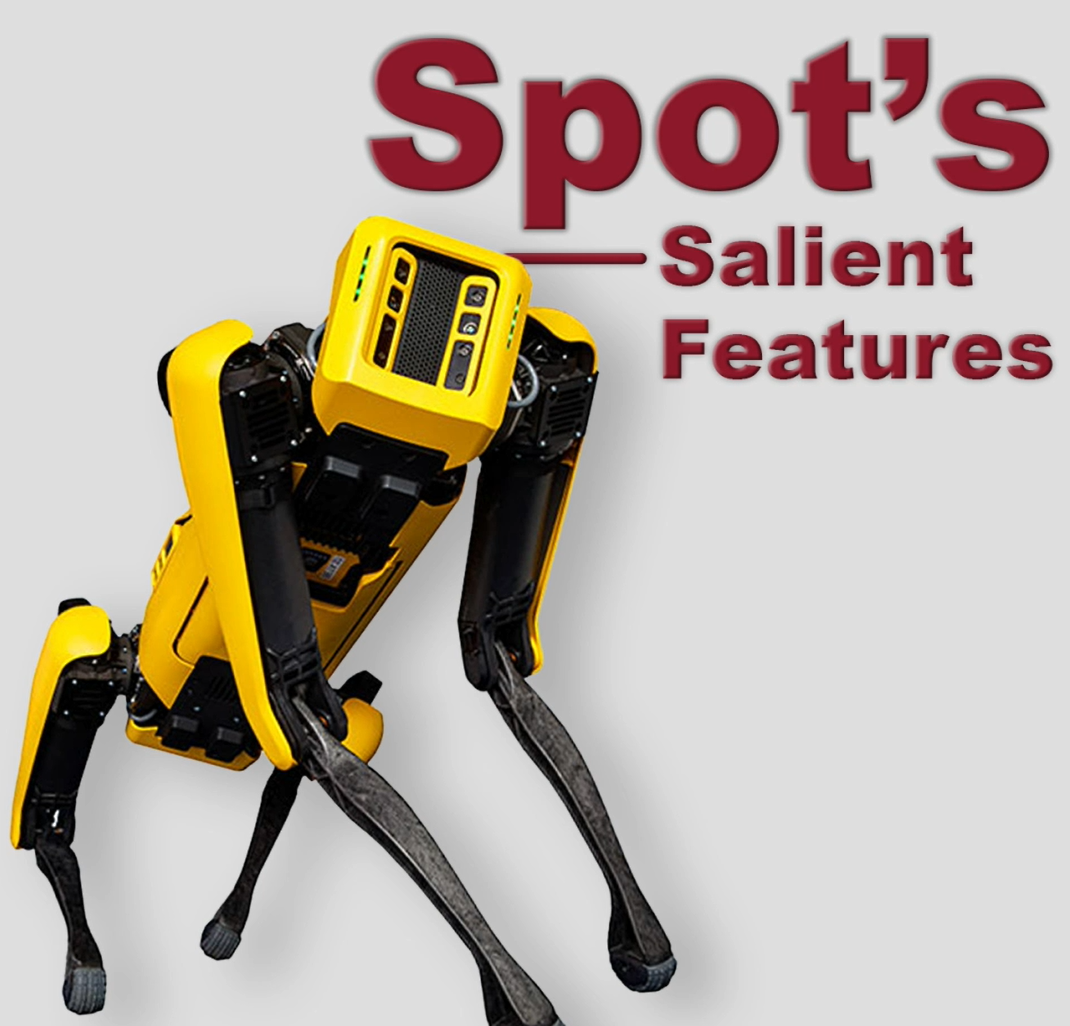 Spot's Salient Features