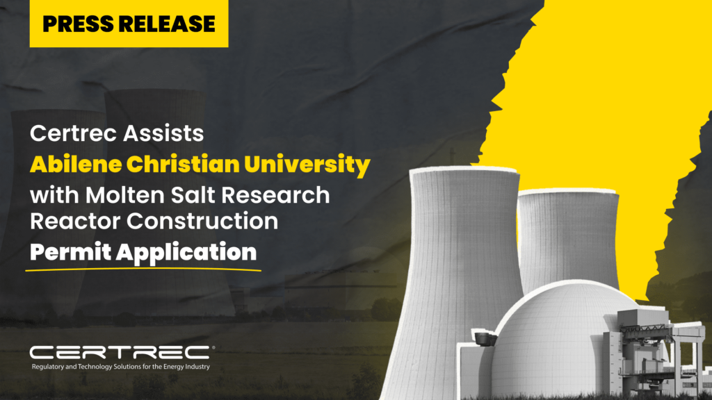13- Certrec Assists Abilene Christian University with Molten Salt Research Reactor Construction Permit Application - Press Release - Featured Image- Certrec