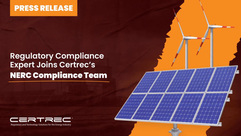 18- Regulatory Compliance Expert Joins Certrec’s NERC Compliance Team - Press Release - Featured Image- Certrec