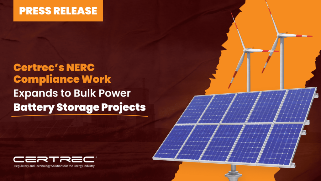 39- Certrecs NERC Compliance Work Expands to Bulk Power Battery Storage Projects- Press Release - Featured Image- Certrec