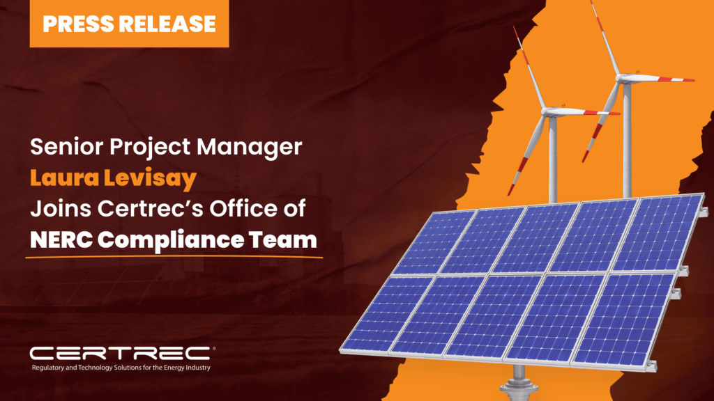 40- Senior Project Manager Laura Levisay Joins Certrec’s Office of NERC Compliance Team- Press Release - Featured Image- Certrec