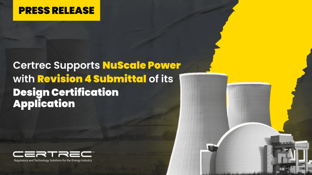 41- Certrec Supports NuScale Power with Revision 4 Submittal of its Design Certification Application- Press Release - Featured Image- Certrec