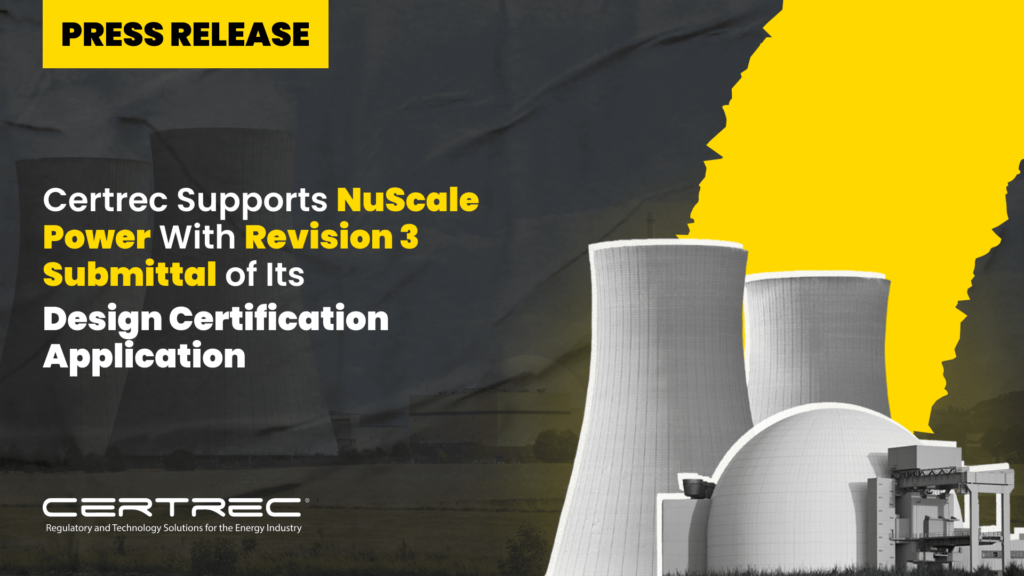 48- Certrec Supports NuScale Power With Revision 3 Submittal of Its Design Certification Application- Press Release - Featured Image- Certrec