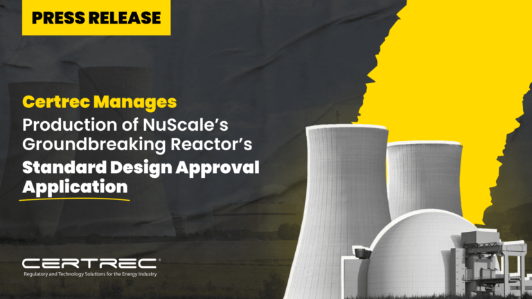 6- Certrec Manages Production of NuScale’s Groundbreaking Reactor’s Standard Design Approval Application - Press Release - Featured Image- Certrec