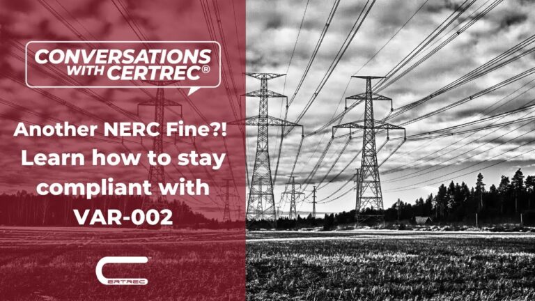 Conversations-with-Certrec-Another-NERC-Fine-Learn-how-to-stay-compliant-with-VAR-002.jpg