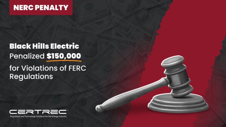 4- Black Hills Electric Penalized $150,000 for Violations of FERC Regulations - Certrec