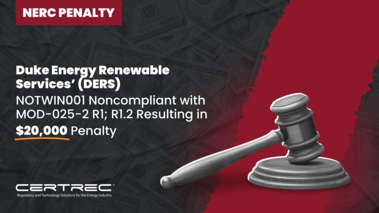 6- Duke Energy Renewable Services’ (DERS) NOTWIN001 Noncompliant with MOD-025-2 R1_ R1.2 Resulting in $20,000 Penalty - Certrec