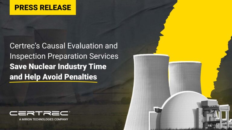 Press release about Certrec's causal evaluation and inspection preparation services that save time and help avoid penalties in the nuclear industry, featuring nuclear plant visuals.