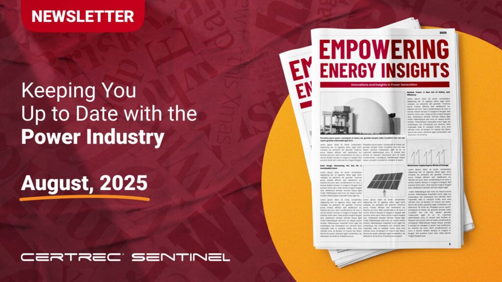 Certrec newsletter for August 2025, providing updates on the power industry with articles on innovations in energy, including solar, wind, and nuclear power.