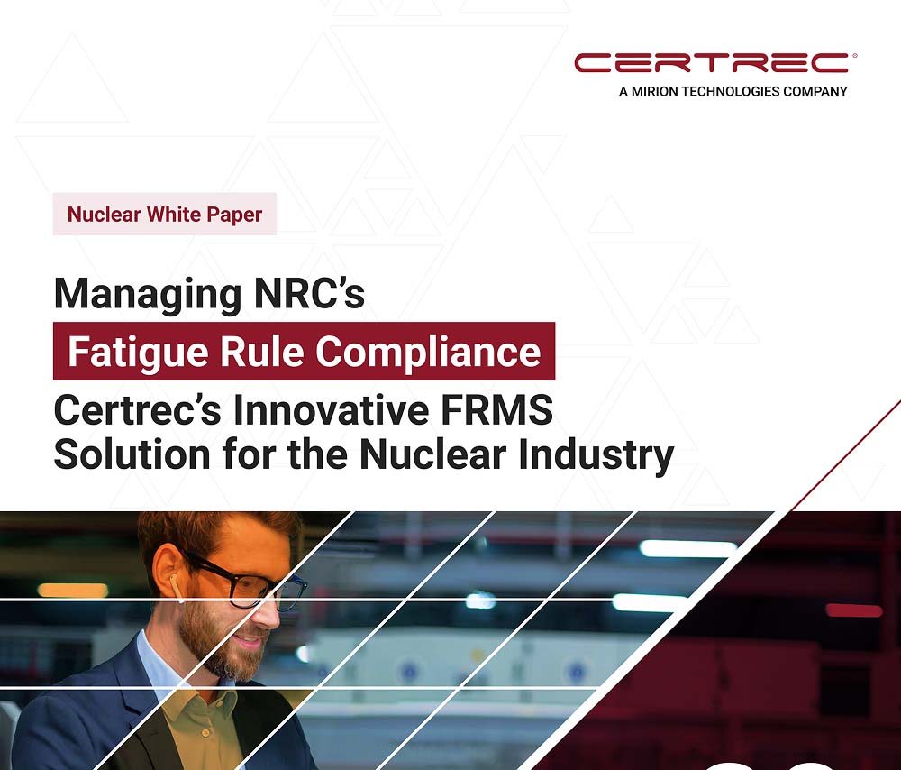 White paper cover image titled “Managing NRC’s Fatigue Rule Compliance,” promoting Certrec’s innovative FRMS solution for the nuclear industry. The design includes bold red and black text, geometric background accents, and a photo of a smiling man in glasses working in a modern office environment. Certrec’s logo appears in the upper right corner.