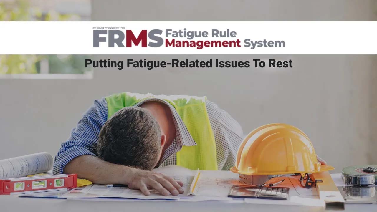 Promotional image for Certrec’s FRMS (Fatigue Rule Management System) showing a construction worker in a safety vest slumped over a desk, asleep beside a hard hat, level, and paperwork. The banner reads “Putting Fatigue-Related Issues To Rest,” emphasizing the tool’s focus on managing workplace fatigue.