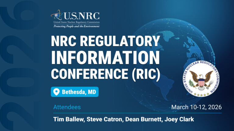 Promotional graphic for the NRC Regulatory Information Conference (RIC) hosted by the U.S. Nuclear Regulatory Commission, featuring a world map, NRC seal, event dates of March 10–12, 2026, location in Bethesda, MD, and a list of attendees including Tim Ballew, Steve Catron, Dean Burnett, and Joey Clark.