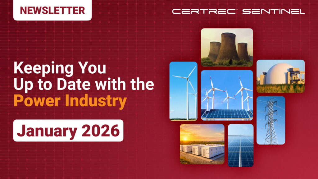 Alt text: Certrec Sentinel newsletter cover for January 2026 with the headline “Keeping You Up to Date with the Power Industry” on a red grid background. The right side features a collage of energy-related images including wind turbines, cooling towers, a nuclear facility, a power transmission tower, and solar panels.